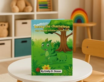 Benny the Chameleon Who Wanted to Know His True Color – Kids Book About Self-Esteem, Emotions, and Being Yourself – Ages 4–8