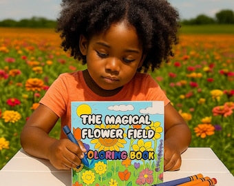 The Magical Flower Field – Flower-Themed Coloring Book for Kids – Calm and Creative Nature Activity for Ages 4–8